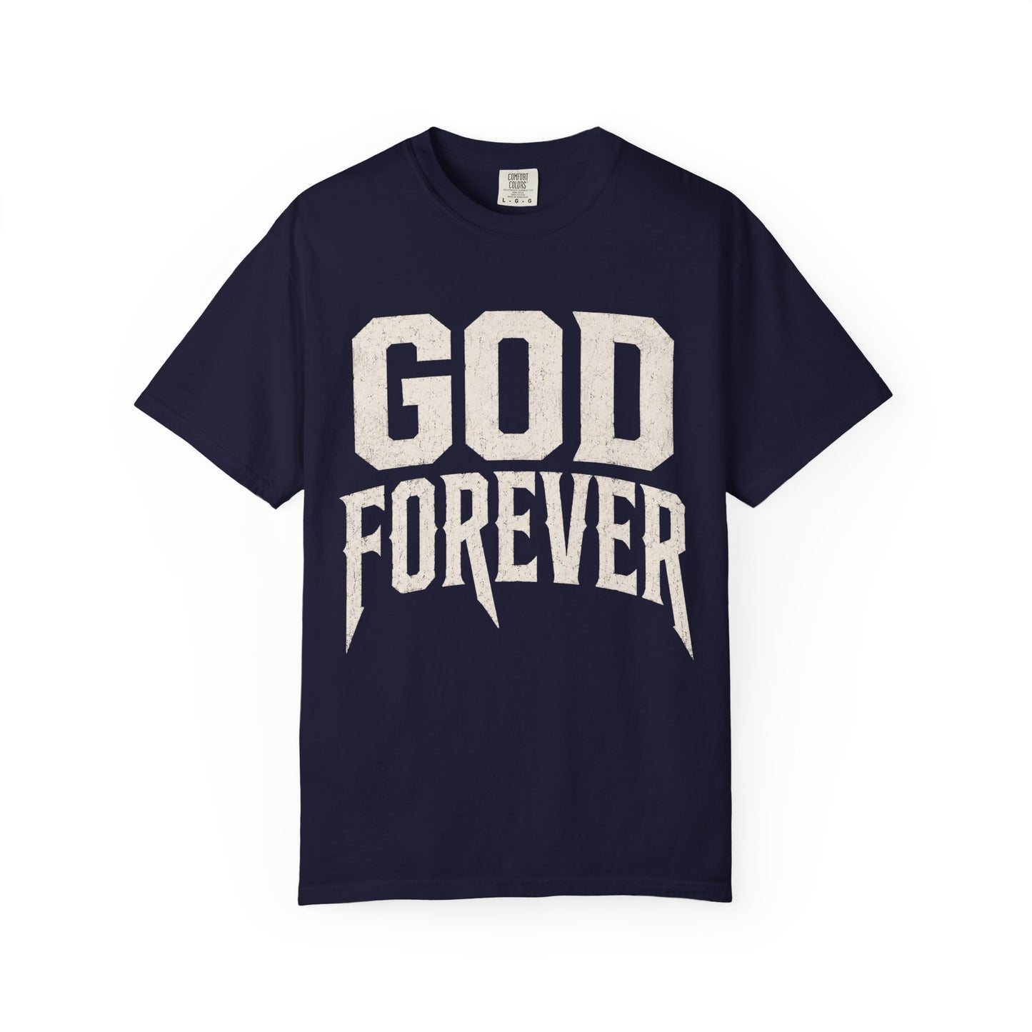 God Forever T-Shirt — Vintage Faith Graphic Tee