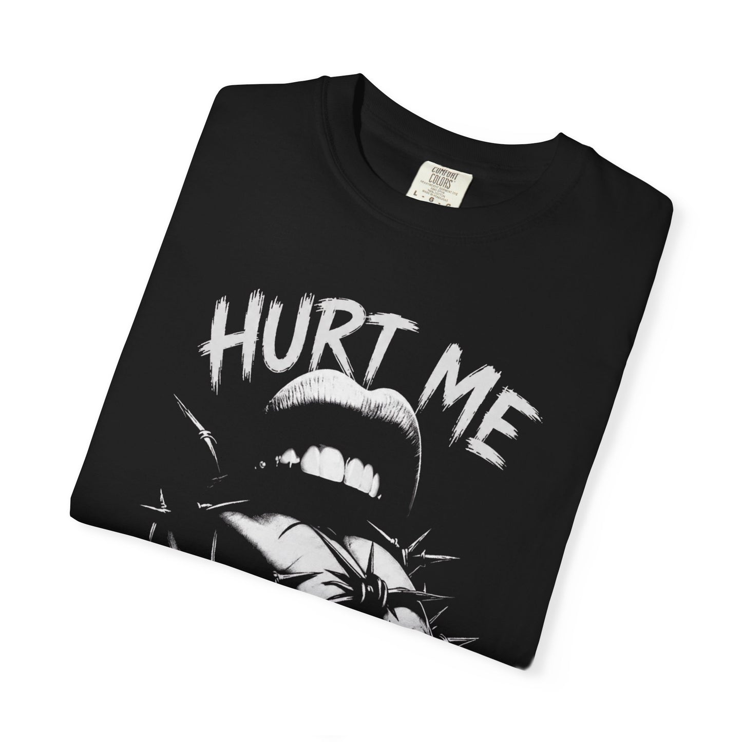 Hurt Me Don't Own Me T-Shirt