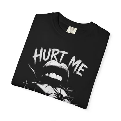Hurt Me Don't Own Me T-Shirt