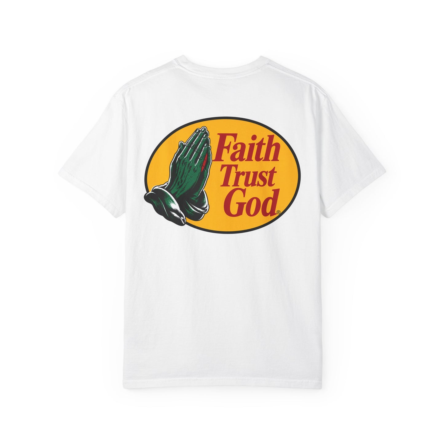 Faith Trust God T‑Shirt.