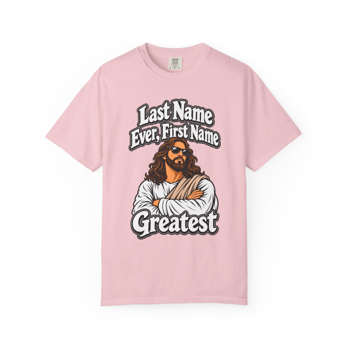 First Name Greatest Jesus T-Shirt