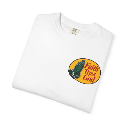 Faith Trust God T‑Shirt.
