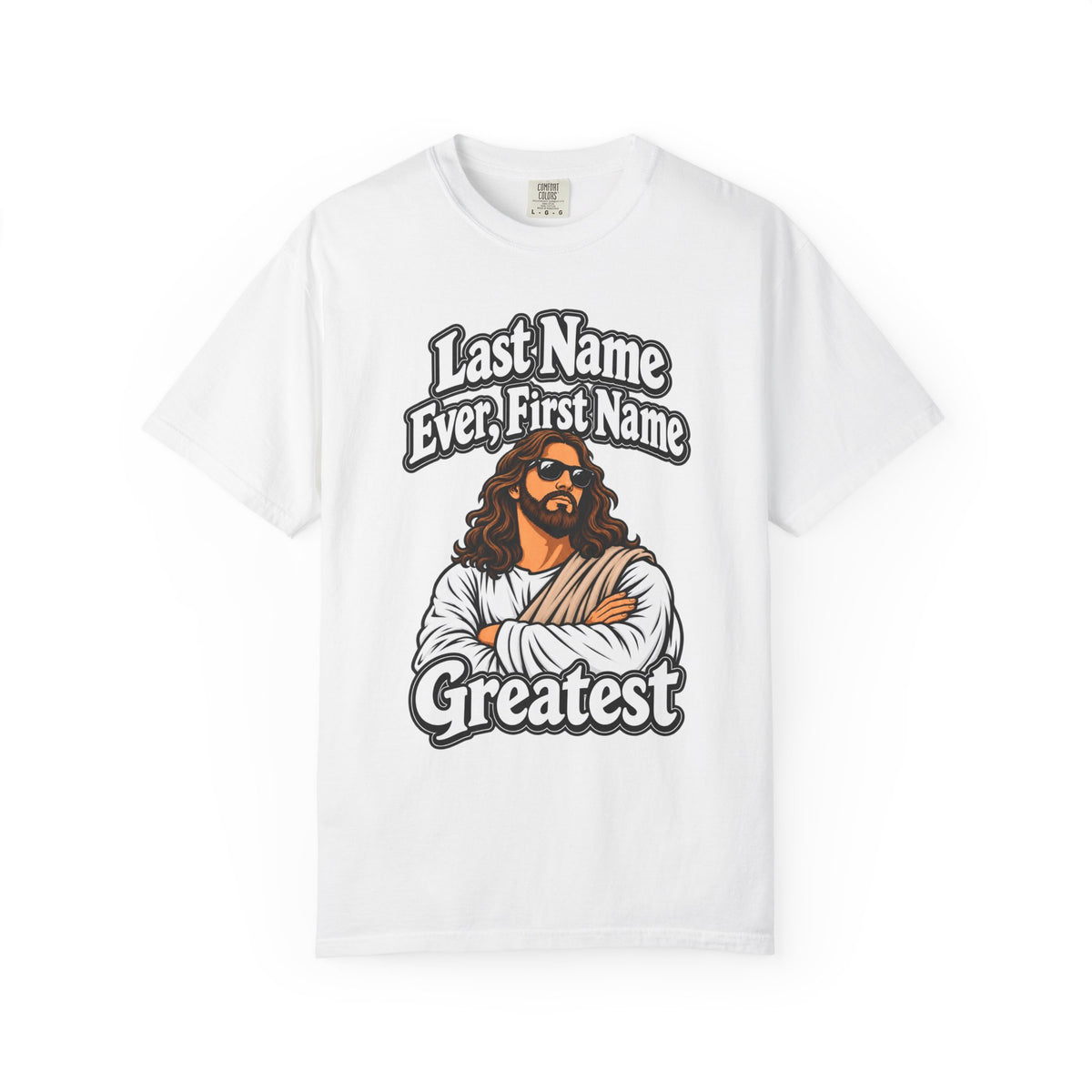 First Name Greatest Jesus T-Shirt