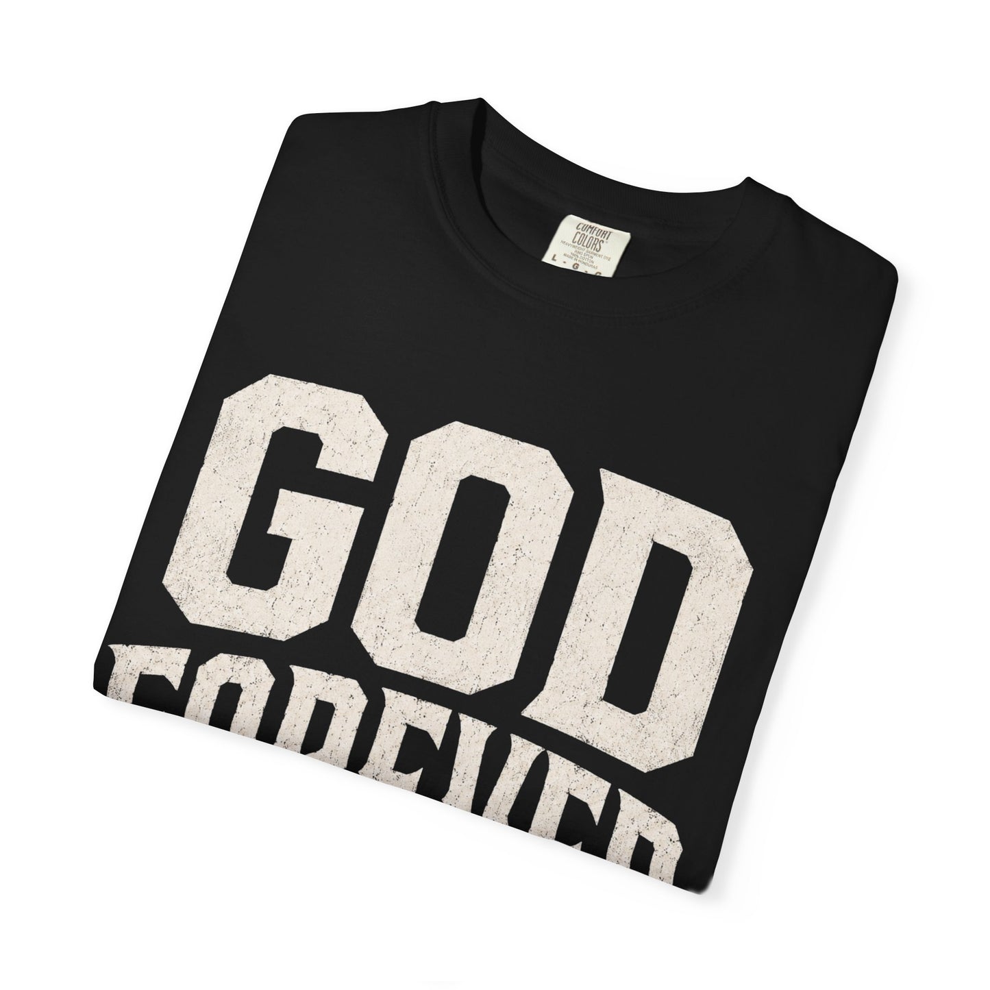 God Forever T-Shirt — Vintage Faith Graphic Tee