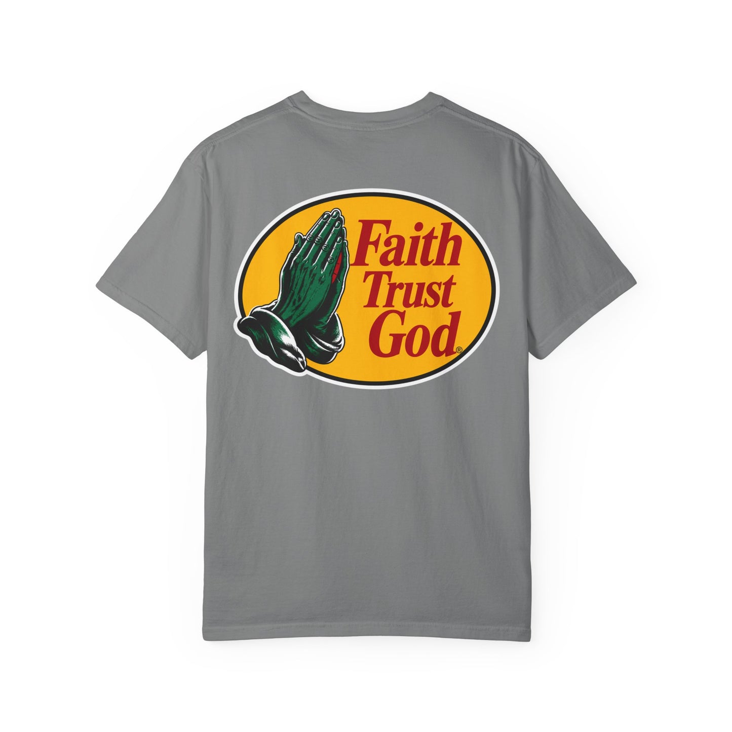 Faith Trust God T‑Shirt.