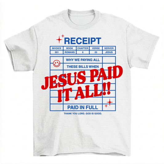 Jesus Paid It All TShirt