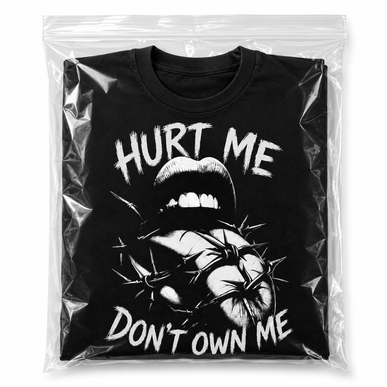 Hurt Me Don't Own Me T-Shirt