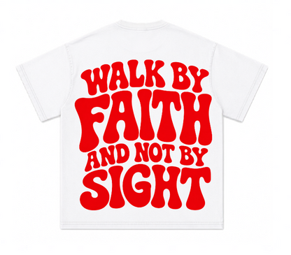 Faith T-Shirt "Walk By Faith And Not By Sight" Retro Christian Tee