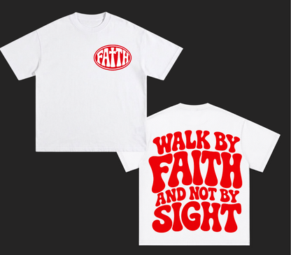 Faith T-Shirt "Walk By Faith And Not By Sight" Retro Christian Tee