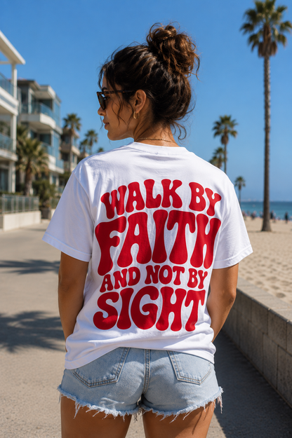 Faith T-Shirt "Walk By Faith And Not By Sight" Retro Christian Tee