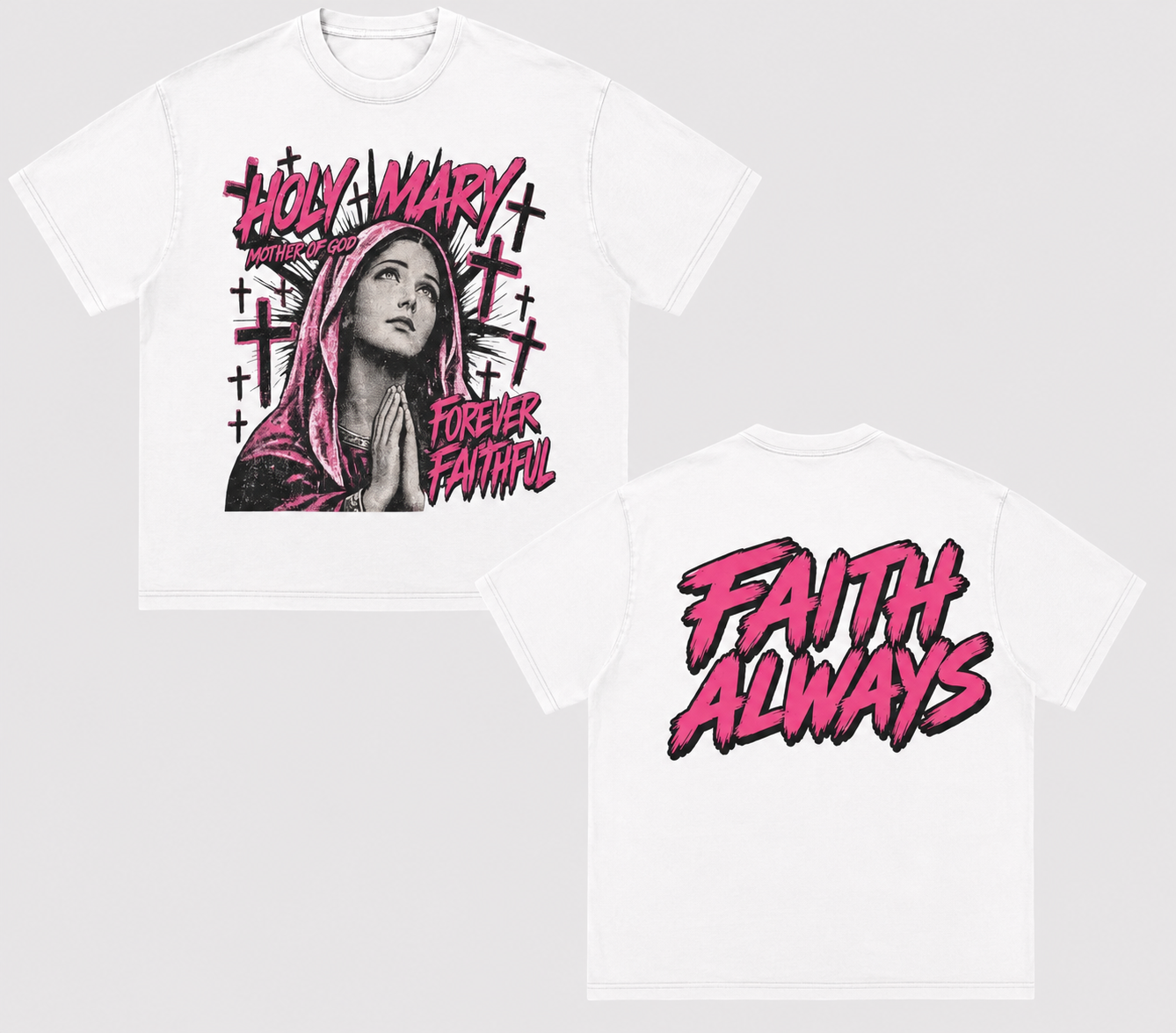 Holy Mary Forever Faithful Tee