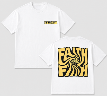 Faith Vibe & Believe Tee