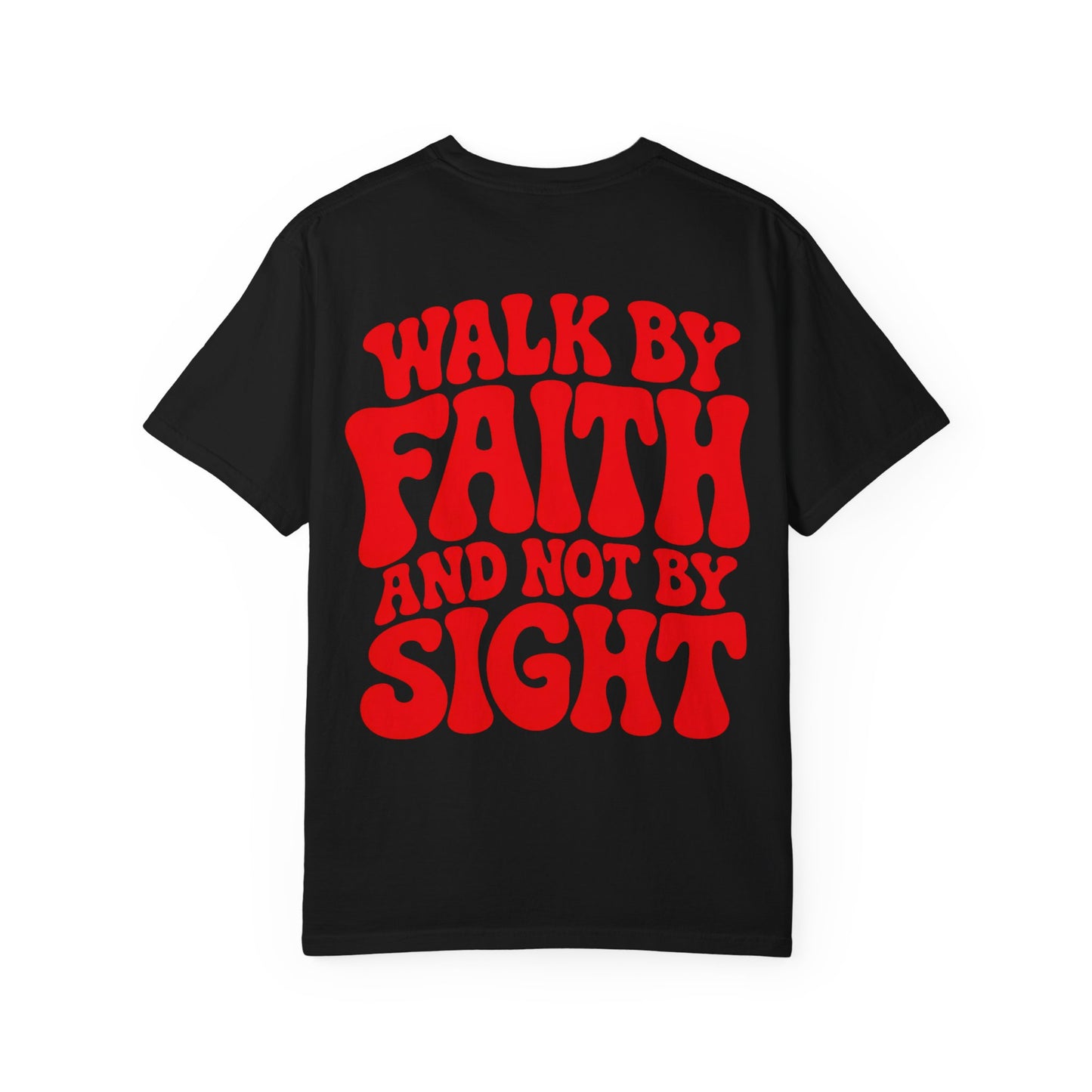Faith T-Shirt "Walk By Faith And Not By Sight" Retro Christian Tee