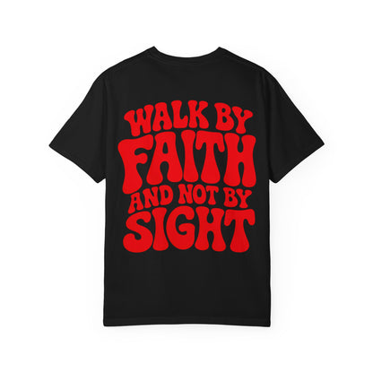 Faith T-Shirt "Walk By Faith And Not By Sight" Retro Christian Tee