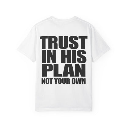 Trust His Plan Faith Christian T-Shirt