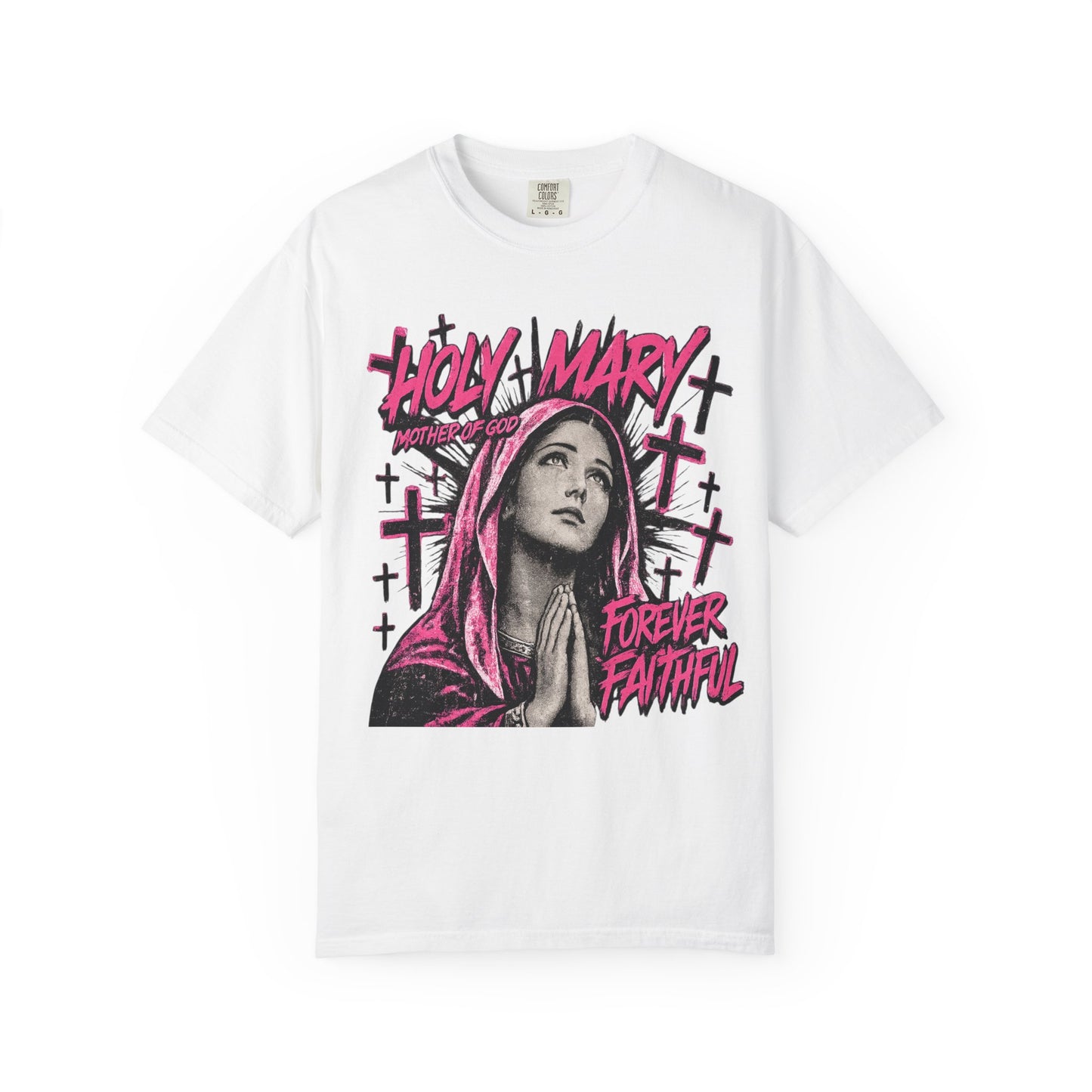 Holy Mary Forever Faithful Tee