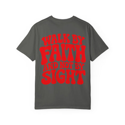 Faith T-Shirt "Walk By Faith And Not By Sight" Retro Christian Tee