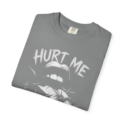 Hurt Me Don't Own Me T-Shirt