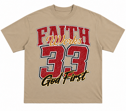 Faith Works 33 "God First" T-Shirt