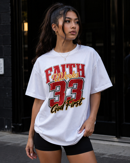 Faith Works 33 "God First" T-Shirt