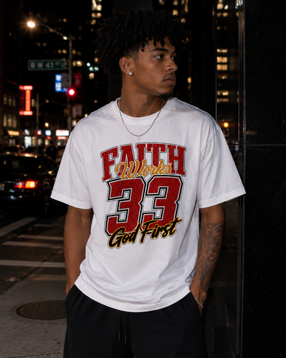 Faith Works 33 "God First" T-Shirt