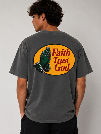 Faith Trust God T‑Shirt.