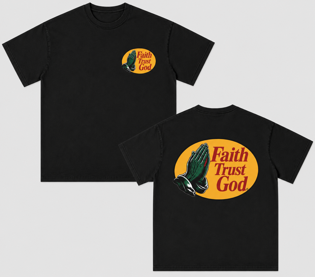 Faith Trust God T‑Shirt.